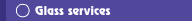 Glass services